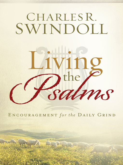 Title details for Living the Psalms by Charles R. Swindoll - Wait list